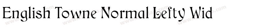 English Towne Normal Lefty Wide字体转换